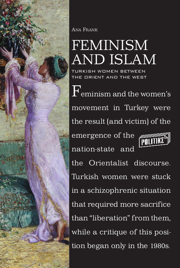 Feminism And Islam. Turkish Women Between The Orient And The West ...