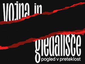 Mednarodna konferenca Vojna in gledališče – pogled v preteklost